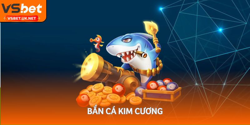 bắn cá kim cương