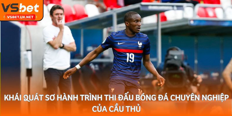 Khái quát sơ hành trình thi đấu bóng đá chuyên nghiệp của cầu thủ