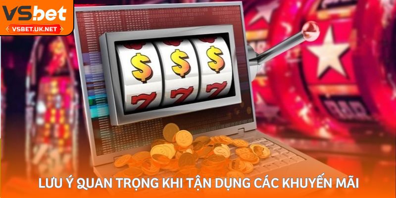 Kinh nghiệm sử dụng khuyến mãi hiệu quả và an toàn