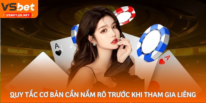 Quy tắc cơ bản cần nắm rõ trước khi tham gia Liêng